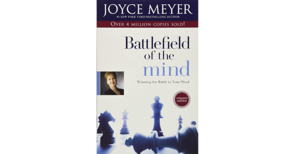 Battlefield of the Mind by Joyce Meyer