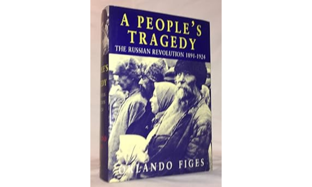 A People’s Tragedy by Orlando Figes