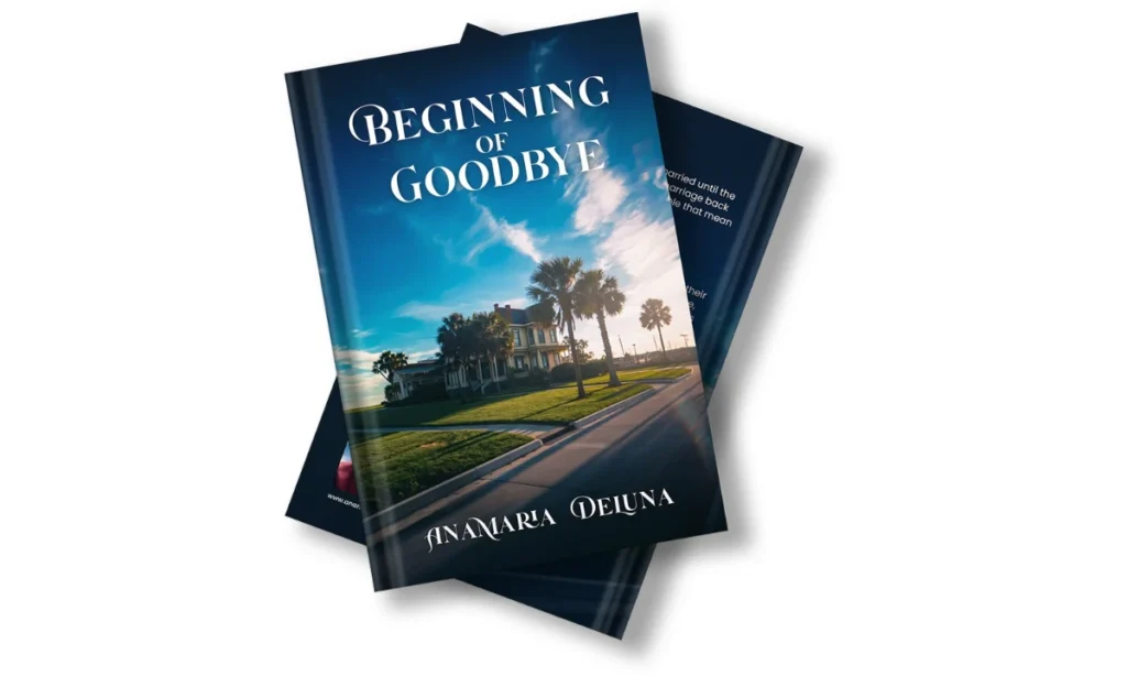 Beginning of Goodbye By Anamaria Deluna