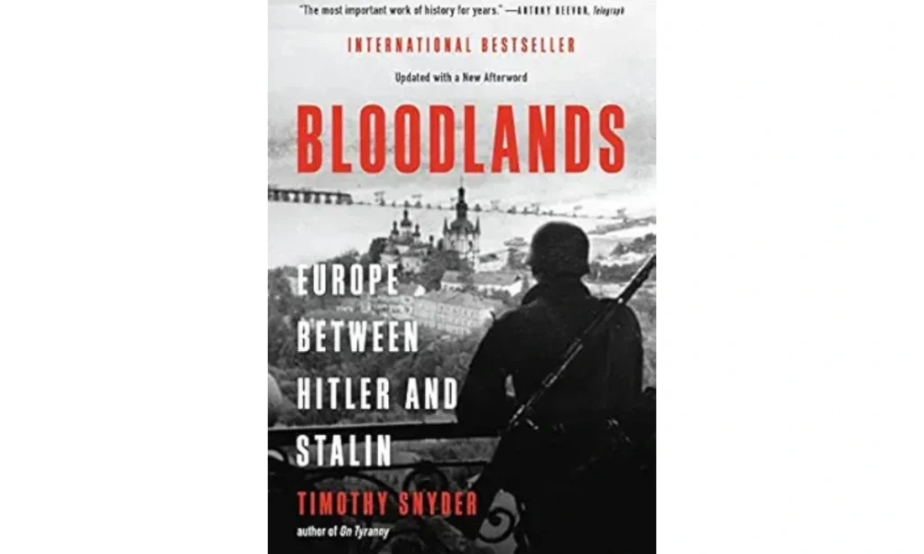 Bloodlands by Timothy Snyder