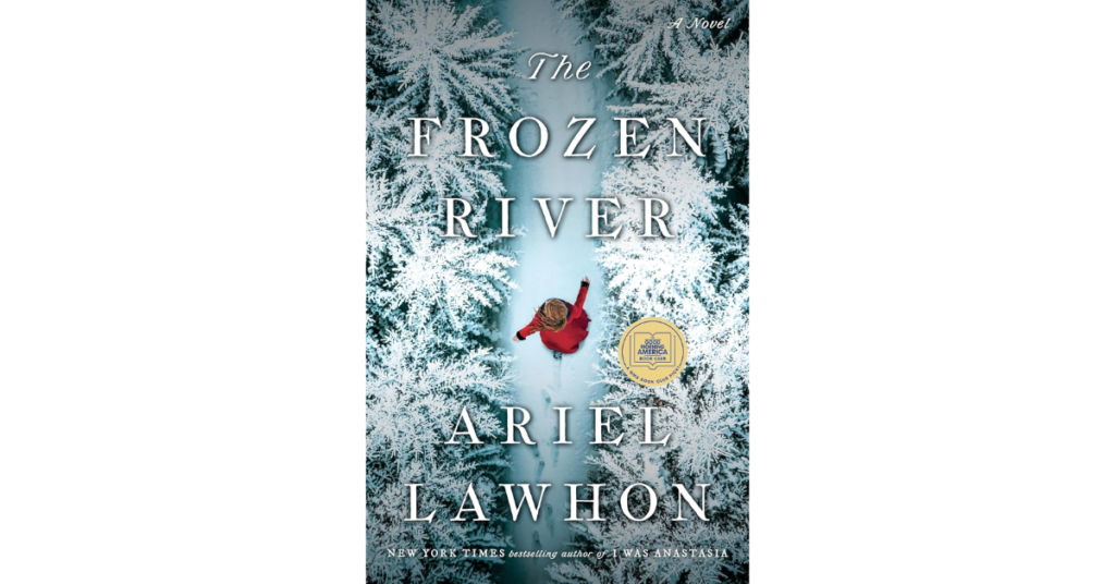 The Frozen River by Ariel Lawhon