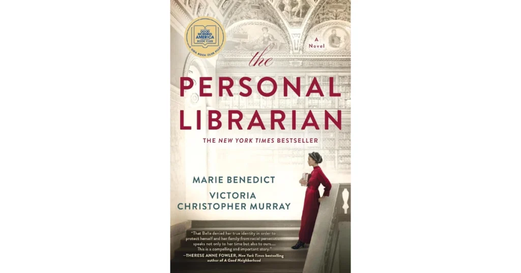 The Personal Librarian by Marie Benedict and Victoria Christopher Murray