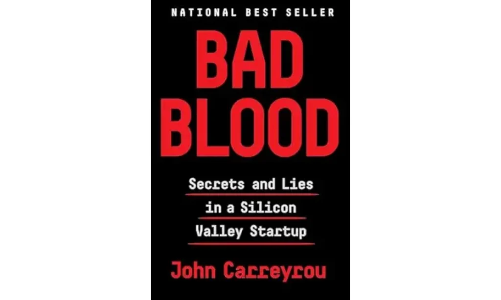 Bad Blood by John Carreyrou