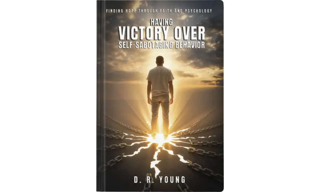Having Victory Over Self- Sabotaging Behaviour