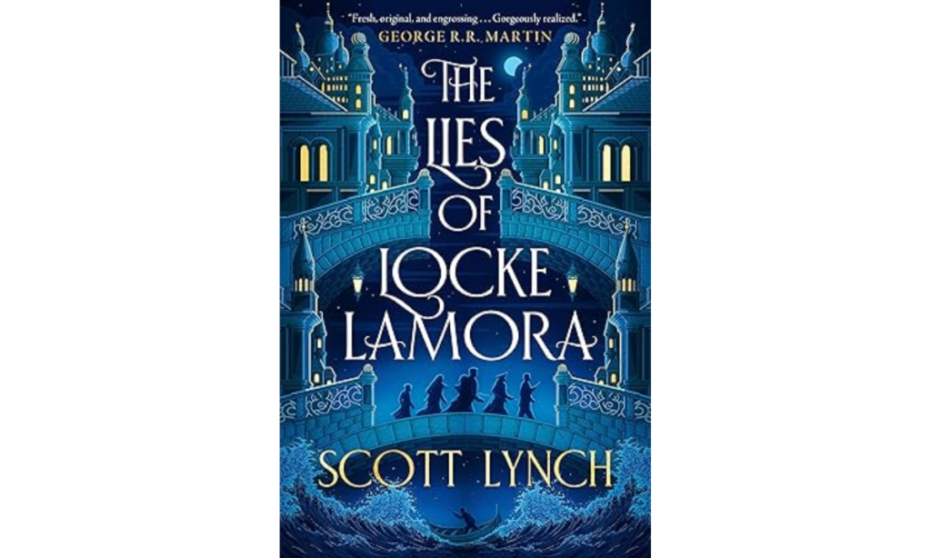 The Lies of Locke Lamora by Scott Lynch