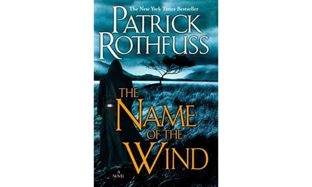 The Name of the Wind by Patrick Rothfuss
