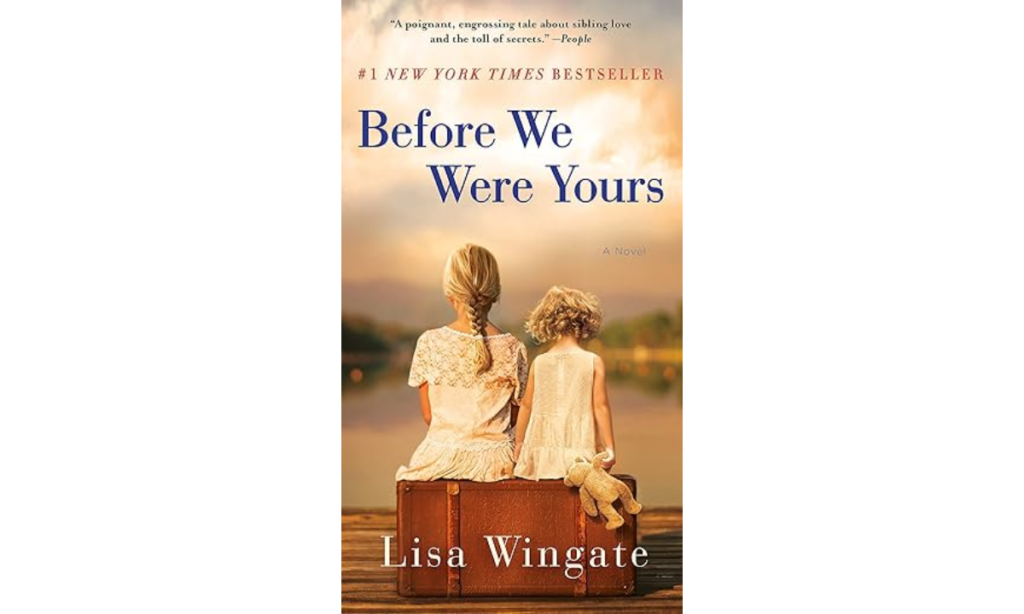 Before We Were Yours A Novel