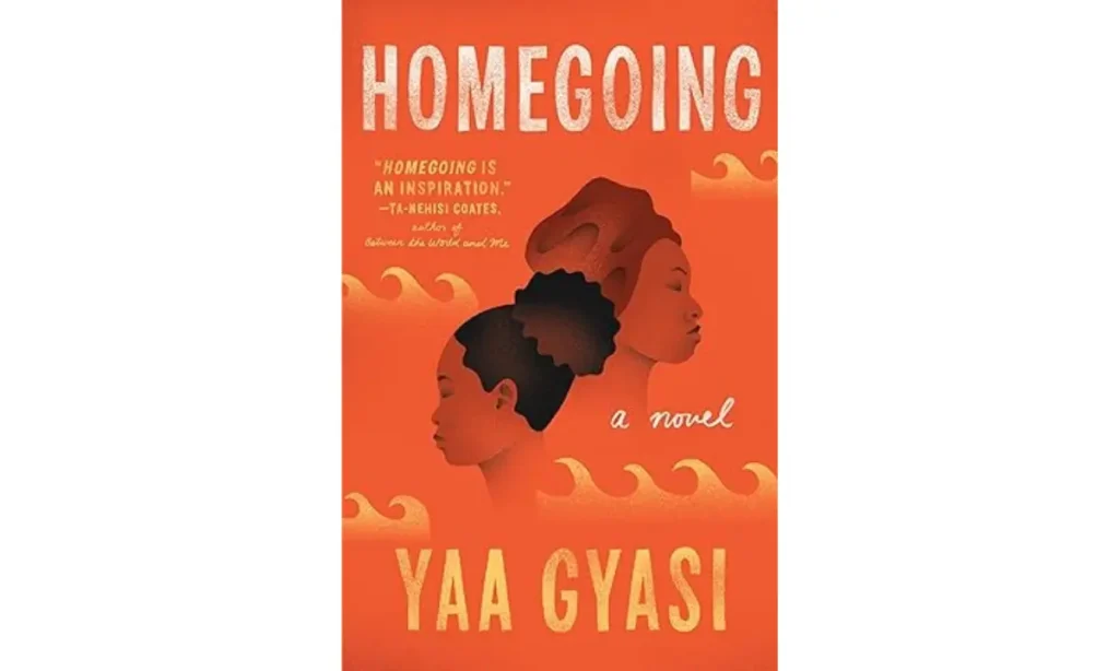 Homegoing A novel