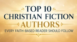 Top 10 Christian Fiction Authors